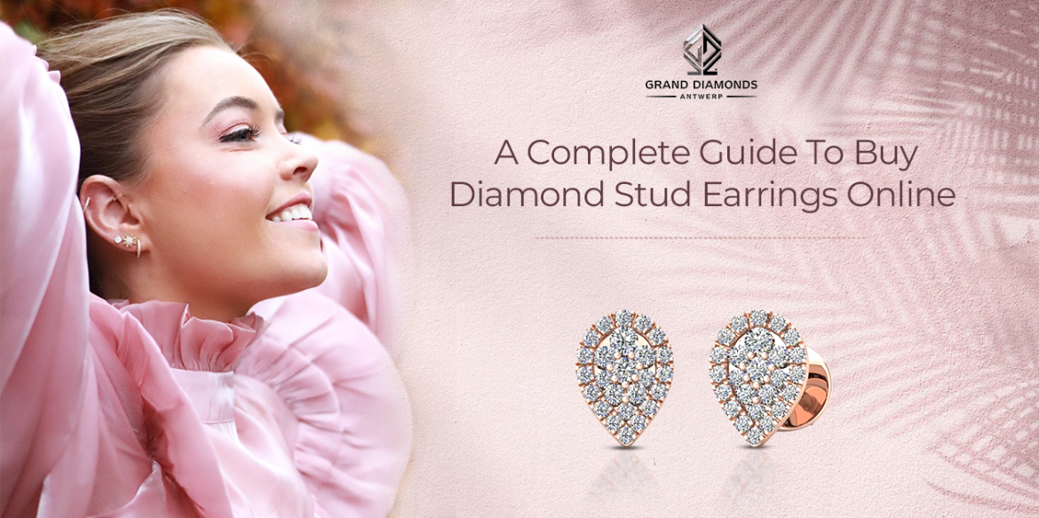 A Complete Guide To Buy Diamond Stud Earrings Online