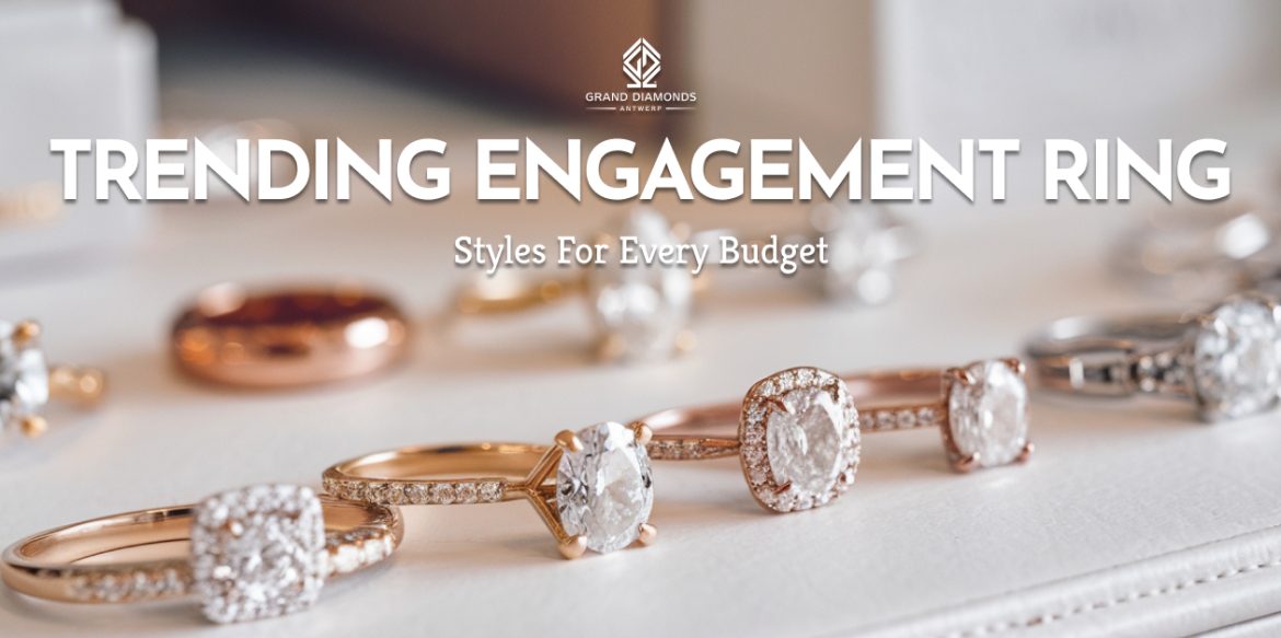 Trending engagement ring styles for every budget